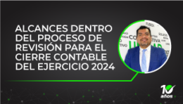 Alcances dentro del proceso de revisión para el cierre contable del ejercicio 2024