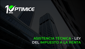 Asistencia técnica - Ley del Impuesto a la Renta