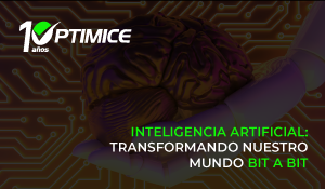 Inteligencia Artificial: Transformando nuestro mundo bit a bit