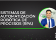 Sistema de Automatizacion Robótica de Procesos RPA
