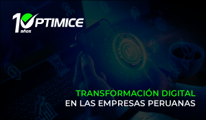 Transformación Digital en las empresas peruanas